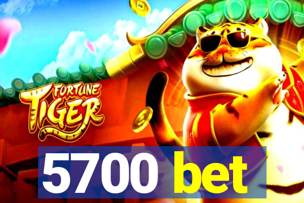 5700 bet