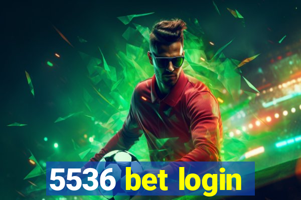 5536 bet login