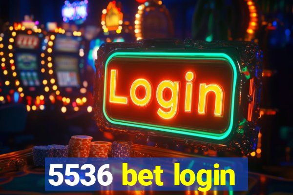 5536 bet login