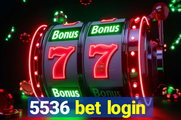5536 bet login