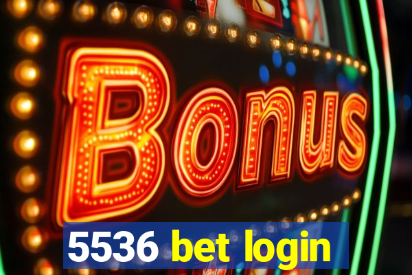 5536 bet login