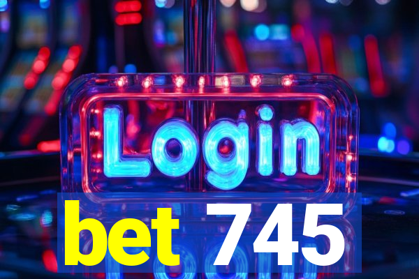 bet 745