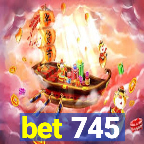 bet 745