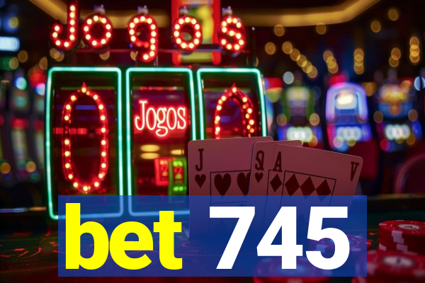 bet 745