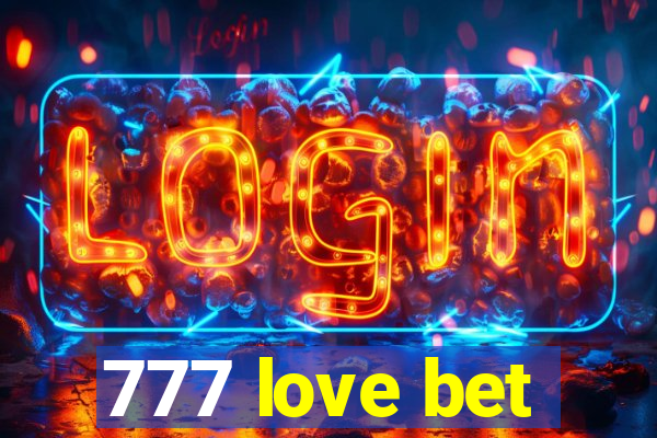 777 love bet