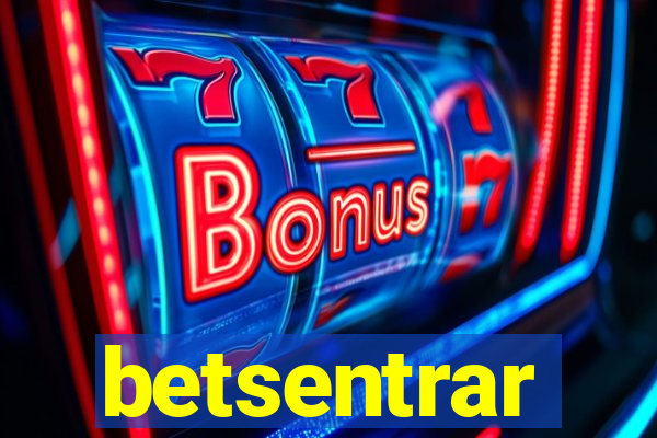 betsentrar