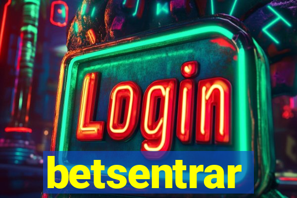 betsentrar