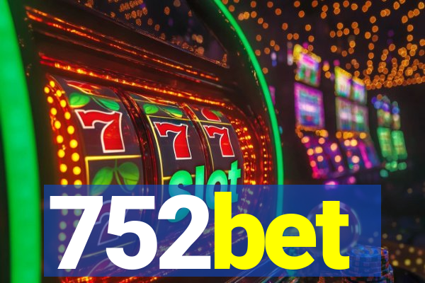 752bet