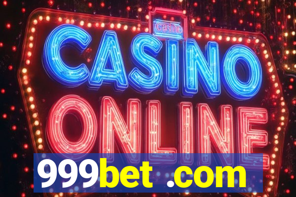 999bet .com
