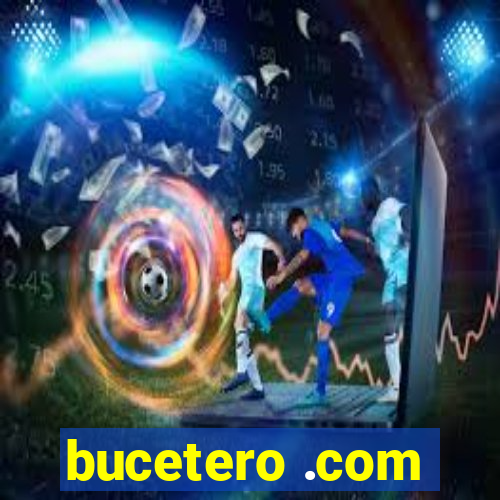 bucetero .com