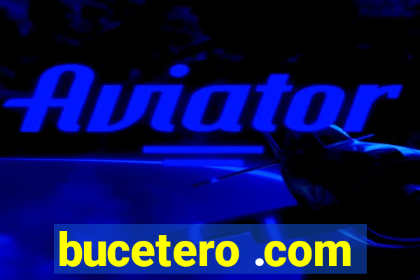 bucetero .com