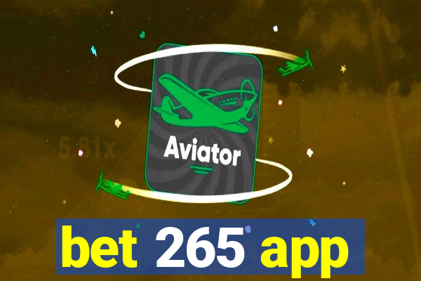 bet 265 app