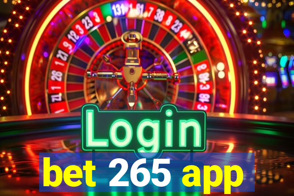 bet 265 app