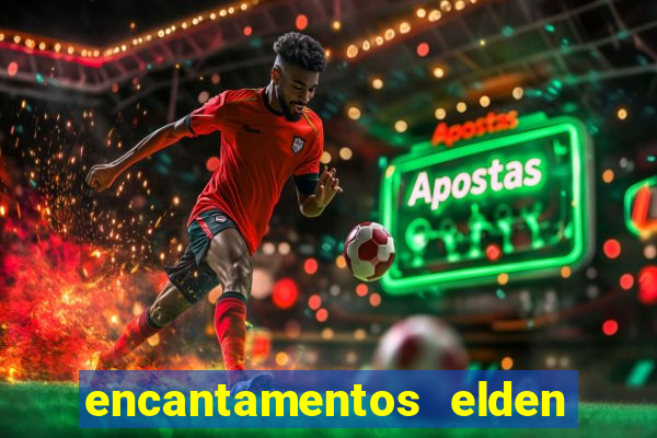 encantamentos elden ring wiki