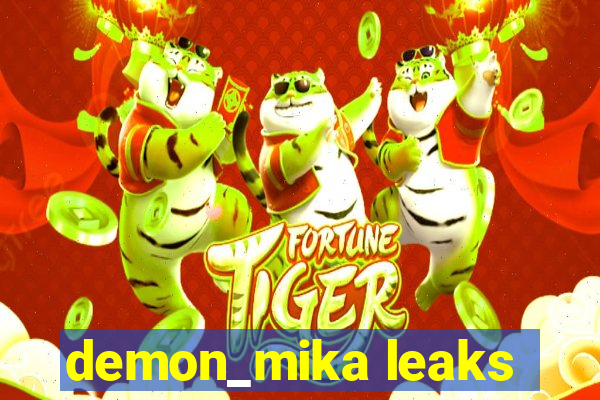 demon_mika leaks