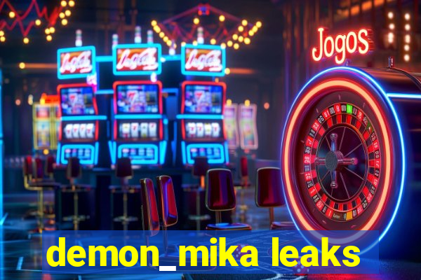 demon_mika leaks