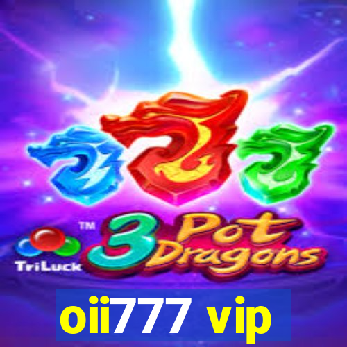 oii777 vip