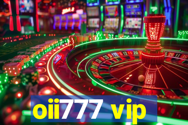 oii777 vip