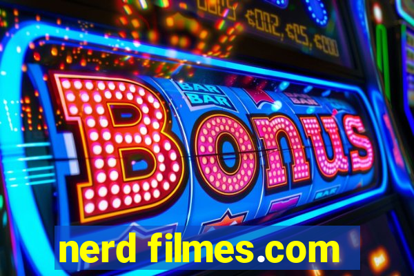 nerd filmes.com