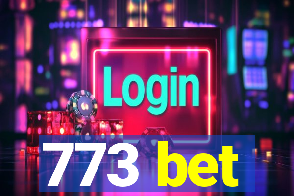 773 bet
