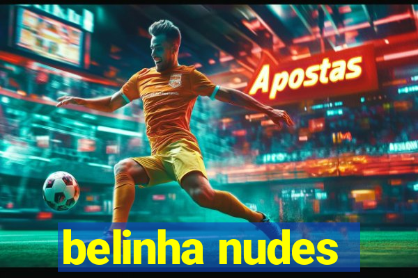 belinha nudes