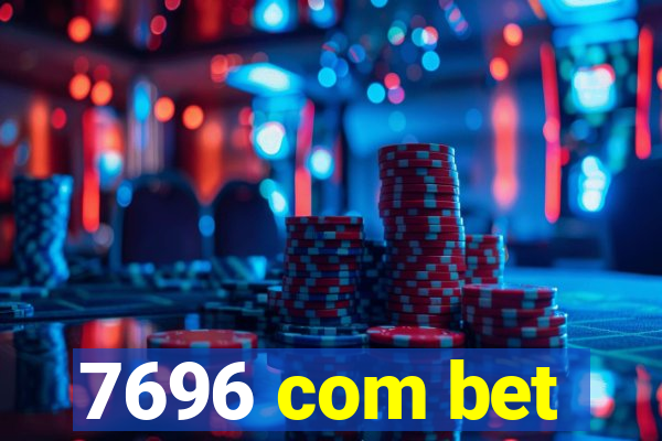 7696 com bet