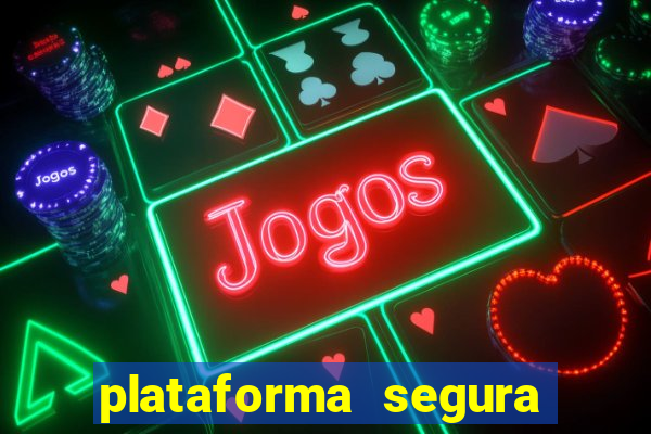 plataforma segura de jogos para ganhar dinheiro