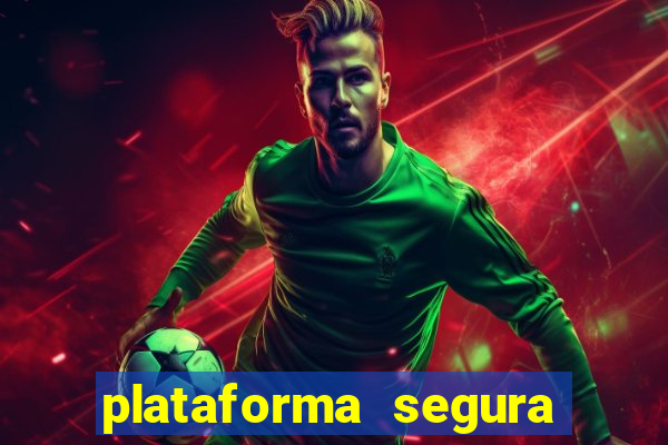 plataforma segura de jogos para ganhar dinheiro