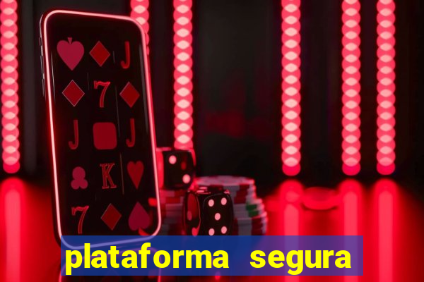 plataforma segura de jogos para ganhar dinheiro