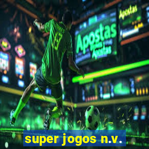 super jogos n.v.
