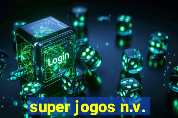 super jogos n.v.
