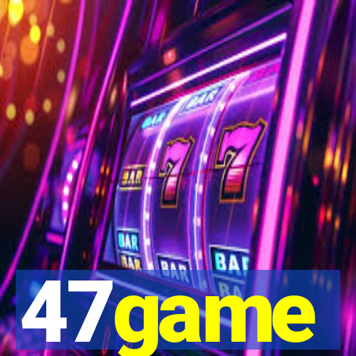 47game