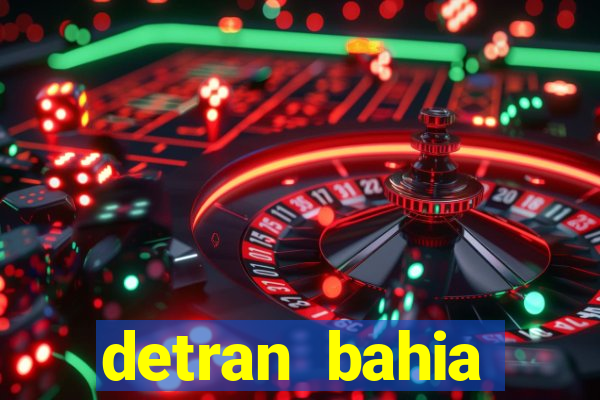 detran bahia consultar licenciamento