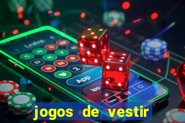 jogos de vestir click jogos