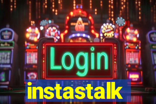 instastalk