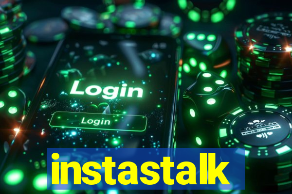 instastalk