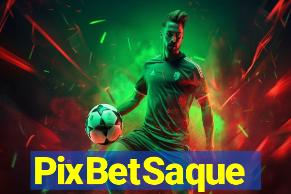 PixBetSaque
