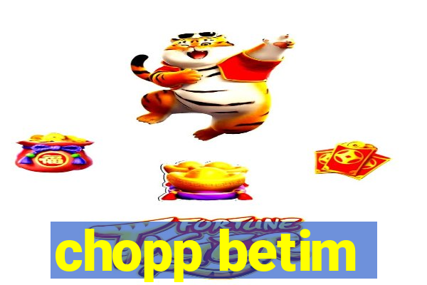 chopp betim