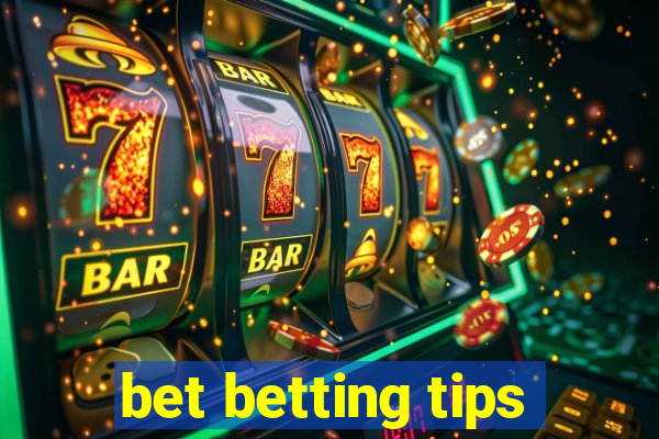 bet betting tips