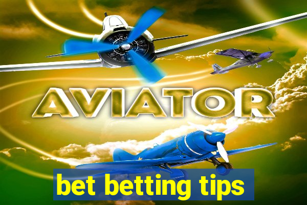 bet betting tips