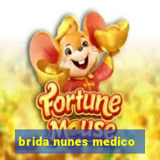 brida nunes medico