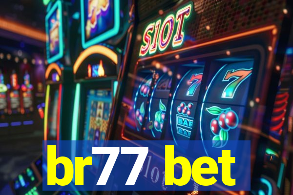 br77 bet