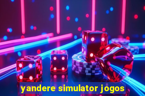 yandere simulator jogos