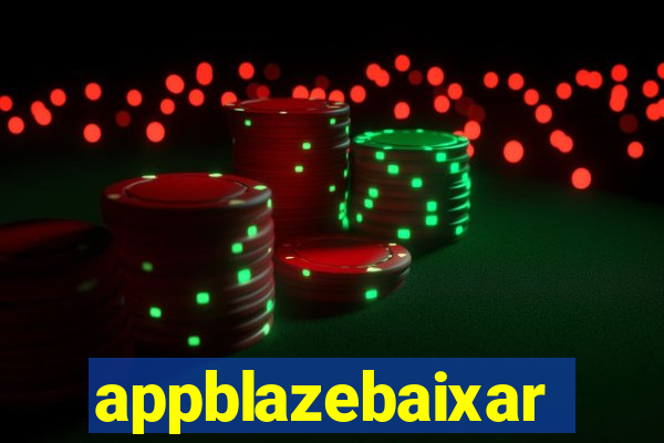 appblazebaixar