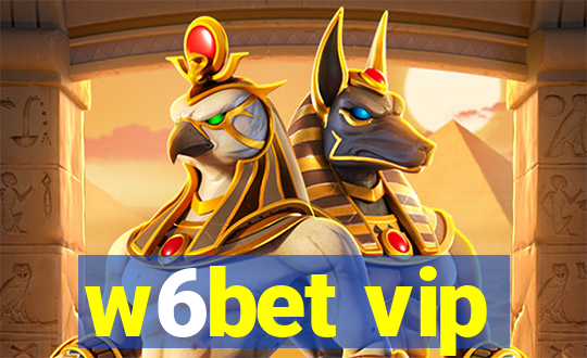 w6bet vip