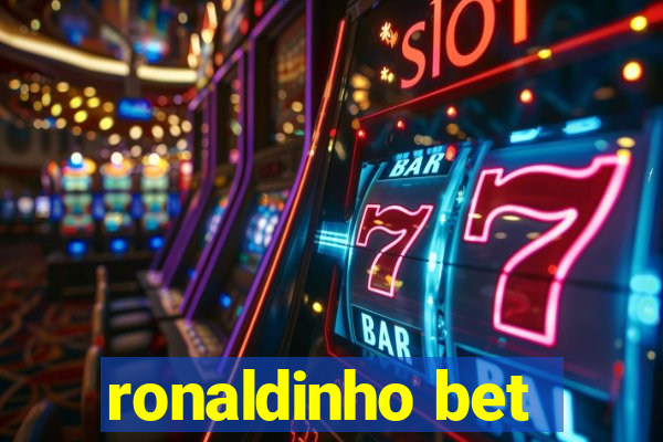 ronaldinho bet