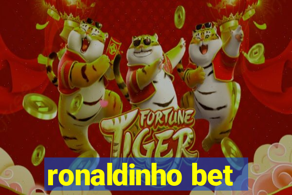 ronaldinho bet