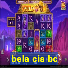 bela cia bc