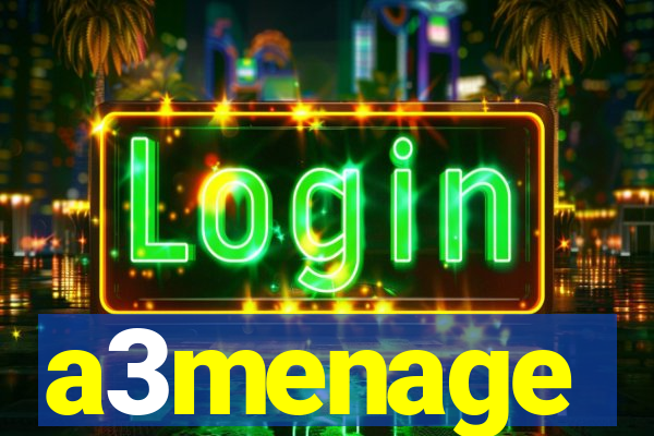 a3menage