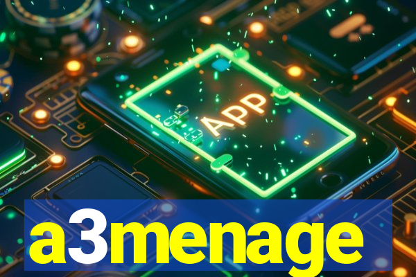 a3menage